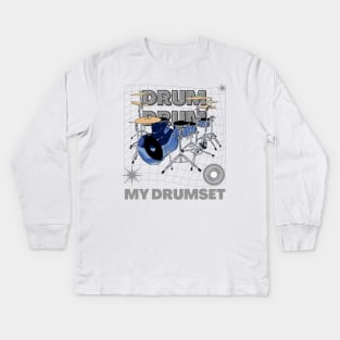 My Drumset Kids Long Sleeve T-Shirt